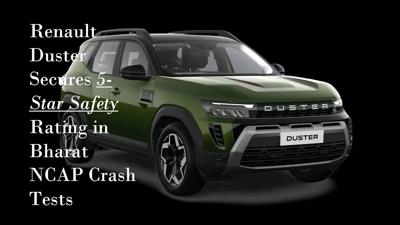 Renault Duster Secures 5-Star Safety Rating in Bharat NCAP Crash Tests